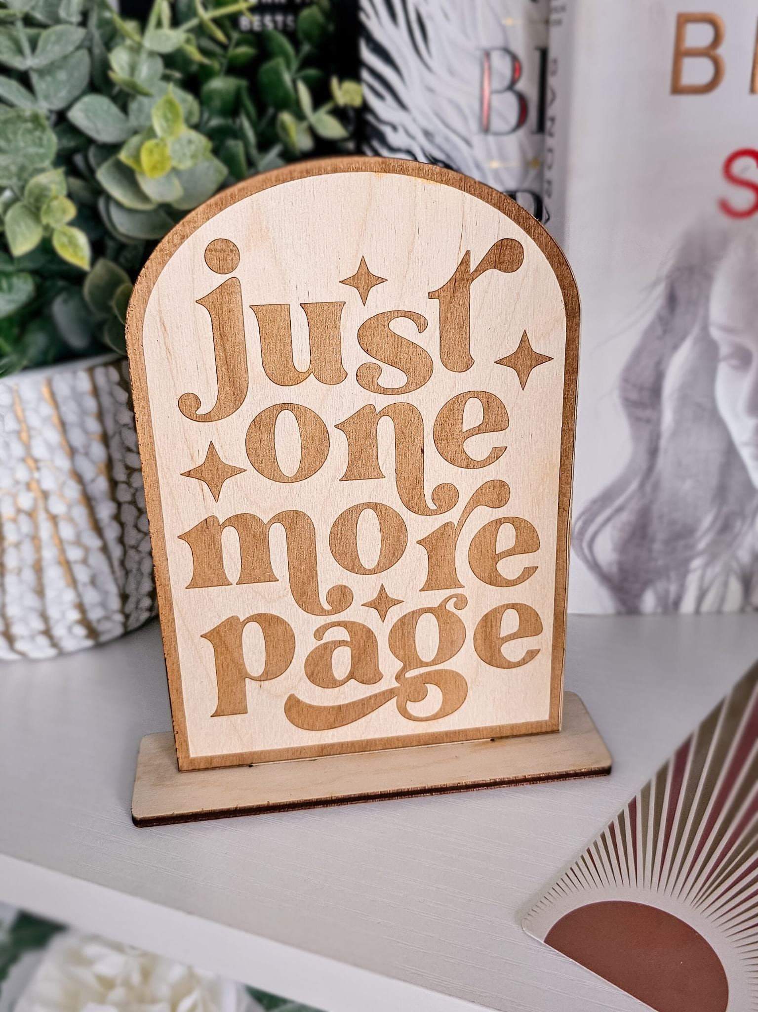 Just One More Page Bookshelf Sign