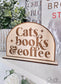 Cats Books Coffee Bookshelf Sign