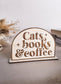 Cats Books Coffee Bookshelf Sign