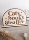Cats Books Coffee Bookshelf Sign